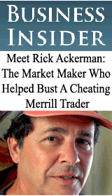 Meet Rick Ackerman: The Man Who Helped Bust A Cheating Merrill Trader