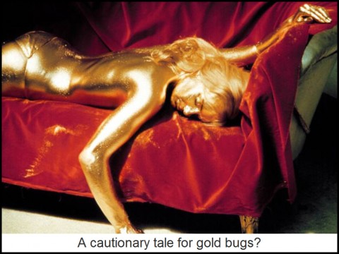 A cautionary tale for gold bugs?