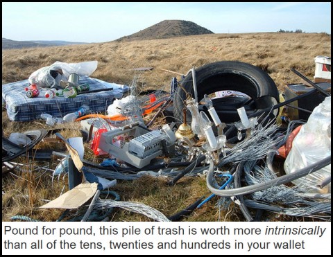 This pile of trash is worth more than the currency in your pocket.