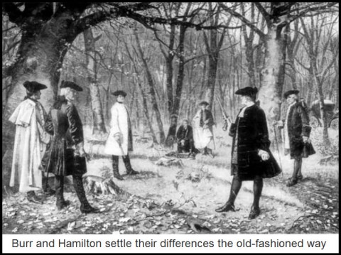 Burr Burr and Hamilton settle their differences the old-fashioned way